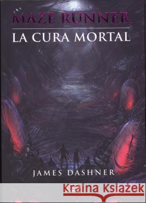 La Cura Mortal = The Death Cure James Dashner 9789876124232 Vergara & Riba