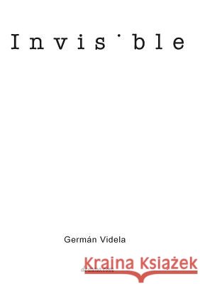 Invisible German Videla 9789876800938