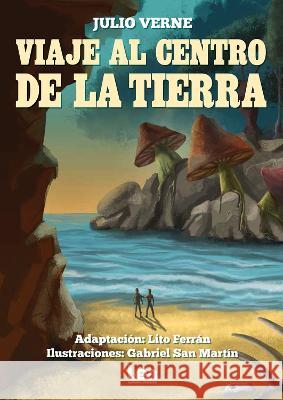 Viaje Al Centro de la Tierra Jules Verne 9789877187205