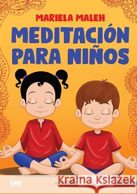 Meditación Para Niños Maleh, Mariela 9789877187489