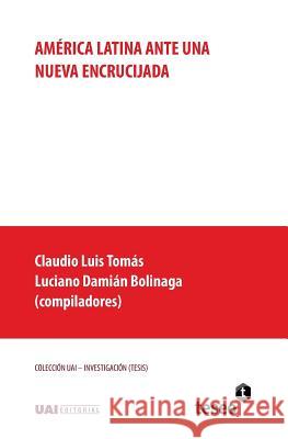 América Latina ante una nueva encrucijada Bolinaga, Luciano Damian 9789877231199 Teseo