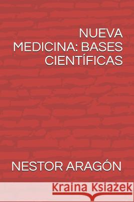 Nueva Medicina: Bases Científicas Aragon, Nestor Manuel 9789877582727 Tahiel