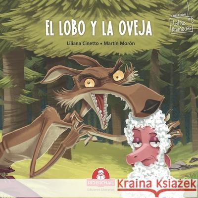 El Lobo Y La Oveja: colección letras animadas Morón, Martín 9789877880021 978-987-788-002-1