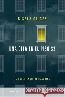 Una cita en el piso 32 Gisela Gilges 9789878310466