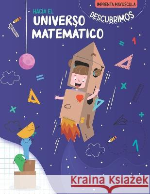 Hacia el universo matemático: Descubrimos Susana Mühlmann, Emma López 9789878492902