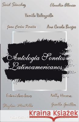 Sonetos Latinoamericanos: 12 Poetas Latinoamericanos Claudia Alons Ana Carola Burgos Gisela Guill 9789878654225 Isbn.Org.AR