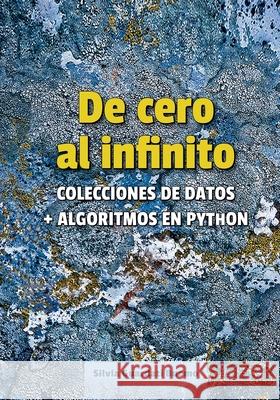 De cero al infinito. Colecciones de datos + algoritmos en Python Silvia Guardat 9789878675381 Cairo, Osvaldo Gabriel