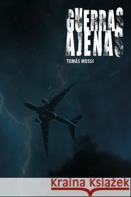 Guerras ajenas Tomás Mussi, Federico Pumar 9789878860367 ISBN Argentina