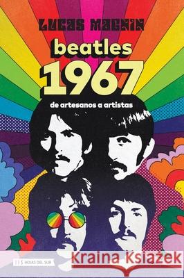 Beatles 1967 Lucas Magnin 9789878916644 Hojas del Sur Espana