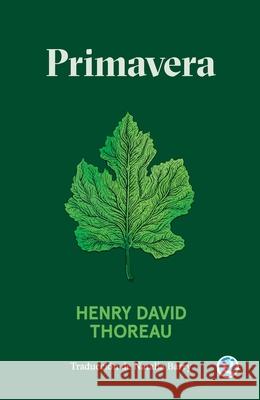 Primavera Henry David Thoreau 9789878928043 Godot Editores