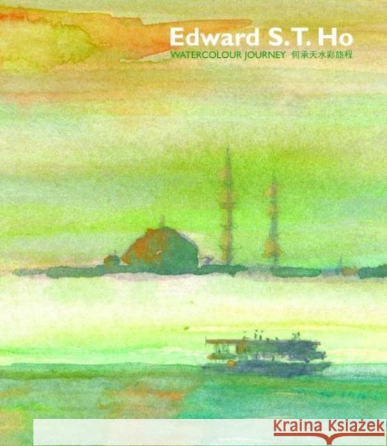 Edward S.T. Ho - Watercolour Journey Edward S T Ho 9789881217714 0