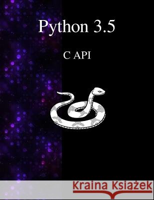 Python 3.5 C API Guido Van Rossum Python Development Team 9789881443687