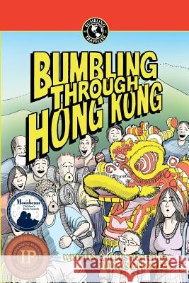 Bumbling Through Hong Kong Thomas A Schmidt Thomas A Schmidt  9789881806673 Kakibubu Media Limited