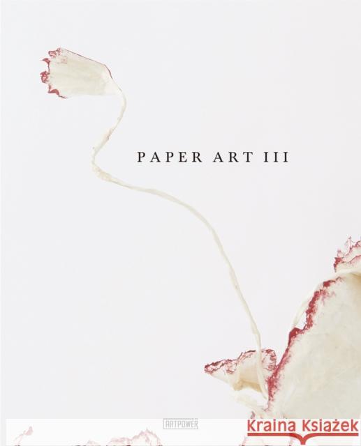 Paper Art III  9789881978776 Artpower International