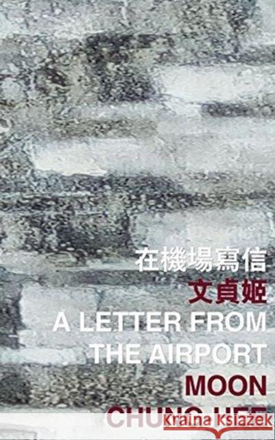 A Letter from the Airport Chung-Hee Moon 9789882370449