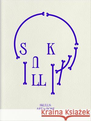 Skulls: Art In Bone  9789887066040 Viction Workshop Ltd