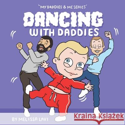 Dancing with Daddies Melissa Lavi Ela Ward 9789887404446 Melissa Lavi