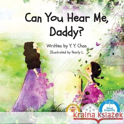 Can You Hear Me, Daddy? Y. Y. Chan Pearly L 9789887465249 Chan Yee Yue Irenee