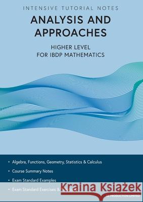 Intensive Tutorial Notes - Analysis and Approaches Higher Level for IBDP Mathematics Stephen Lee 9789887545361