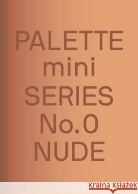 Palette Mini Series 00: Nude: New skin tone graphics Victionary 9789887566519