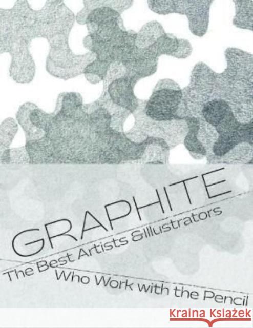 Graphite: The H to B of Contemporary Pencil Art & Drawings Victionary 9789887566526 Victionary