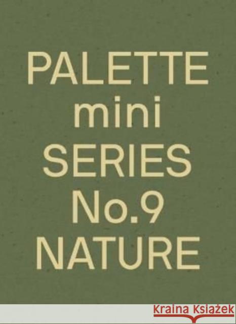 PALETTE Mini 09: Nature: New earth tone graphics Victionary 9789887566588 Victionary