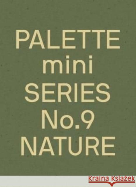 Palette Mini Series 09: Nature: New earth tone graphics Victionary 9789887566588 Victionary