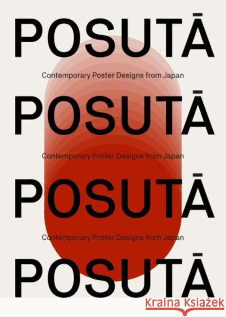 POSUTA POSTER: Contemporary Poster Designs from Japan Victionary 9789887566663 Viction Workshop Ltd