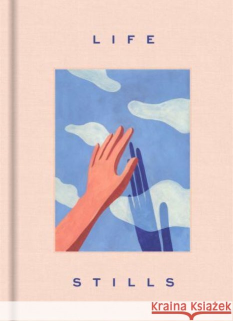 LIFE STILLS: Art and Illustrations inspired by Serenity Victionary 9789887566694
