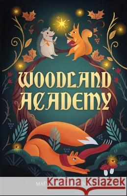 Woodland Academy Maeva Debeauquenne   9789887645801 Maeva Debeauquenne
