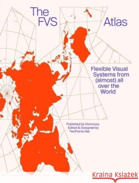 The FVS Atlas: Flexible Visual Systems from (almost) all over the world  9789887684596 Viction Workshop Ltd