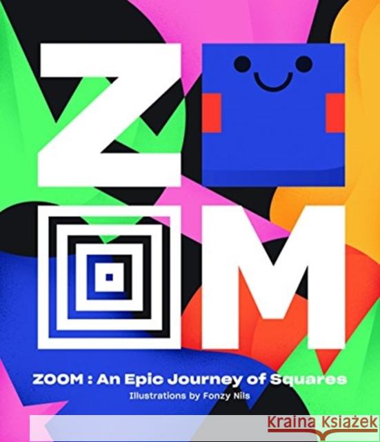 Zoom: An Epic Journey Through Squares Viction Viction 9789887850045 Victionary