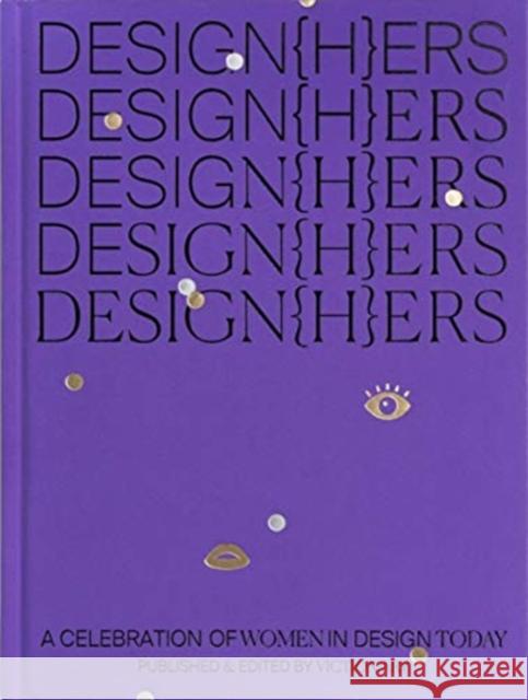 DESIGN(H)ERS: A Celebration of Women in Design Today Victionary 9789887903321 Victionary