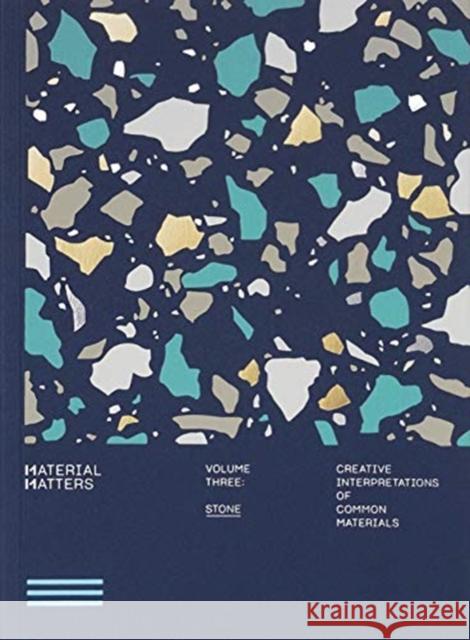 Material Matters 03: Stone: Creative interpretations of common materials  9789887903345 Victionary