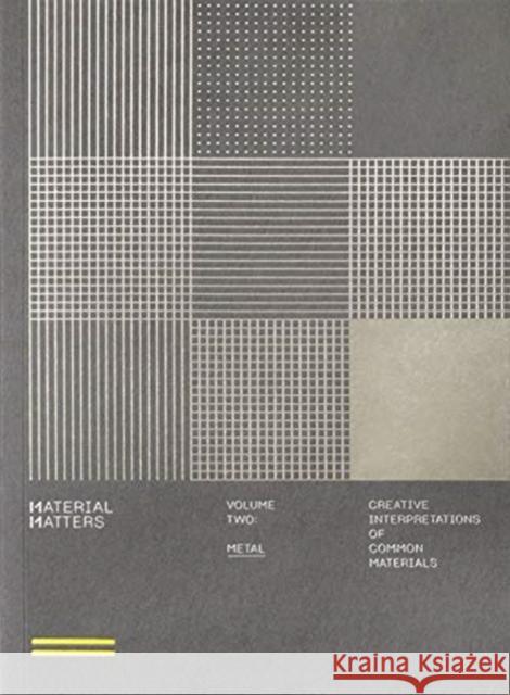 Material Matters 02: Metal: Creative interpretations of common materials  9789887903352 Victionary