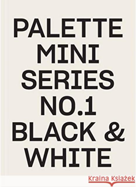 Palette Mini Series 01: Black & White  9789887903444 Viction Workshop Ltd
