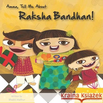 Amma Tell Me about Raksha Bandhan! Bhakti Mathur 9789887905981 Anjana Publishing