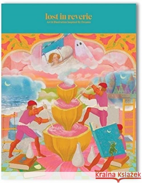 Lost in Reverie: Art & illustration inspired by dreams Victionary 9789887972723