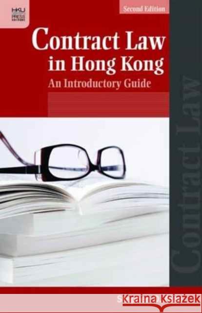 Contract Law in Hong Kong: An Introductory Guide, Second Edition Mau, Stephen D. 9789888208432 John Wiley & Sons
