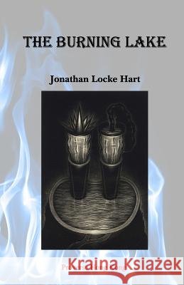 The Burning Lake Jonathan Locke Hart   9789888228669