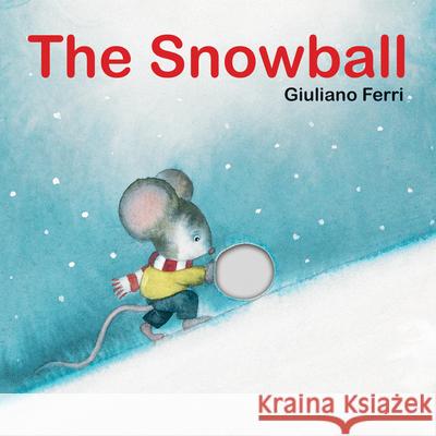 The Snowball Giuliano Ferri 9789888240425 Minedition