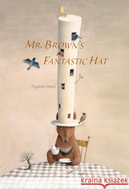 Mr. Brown's Fantastic Hat Ayano Imai 9789888240845 Minedition