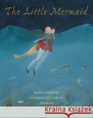 The Little Mermaid Hans Christian Andersen Lisbeth Zwerger Anthea Bell 9789888240975