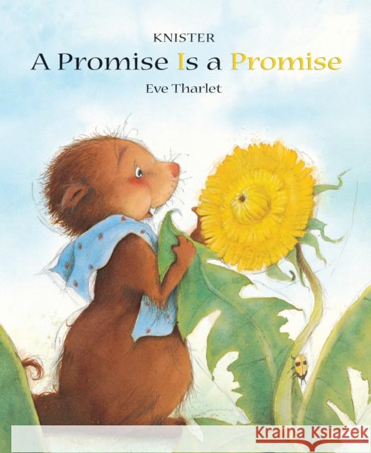 A Promise Is a Promise Knister Knister Eve Tharlet 9789888341177 Minedition