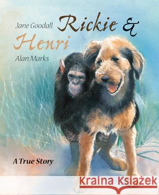 Rickie & Henri: A True Story Jane Goodall 9789888341351