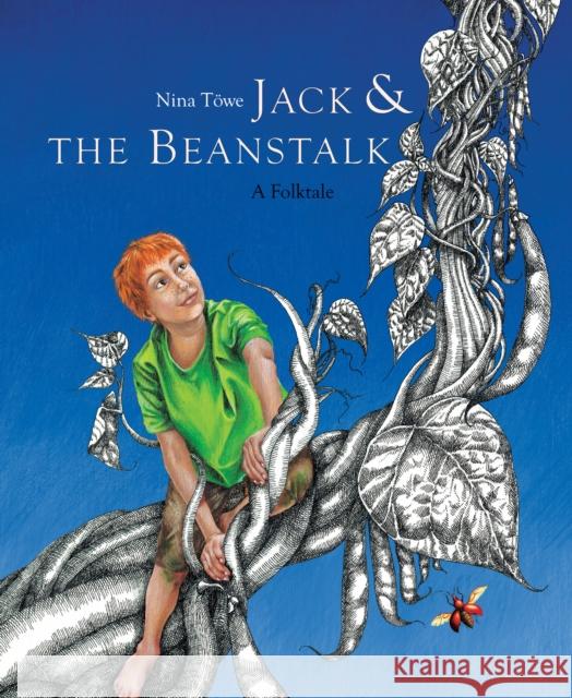 Jack and the Beanstalk: A Folktale Nina Towe 9789888341368