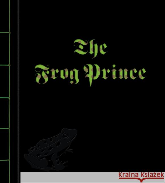 The Frog Prince Jacob Grimm William Grimm Sybille Schenker 9789888341474 Minedition