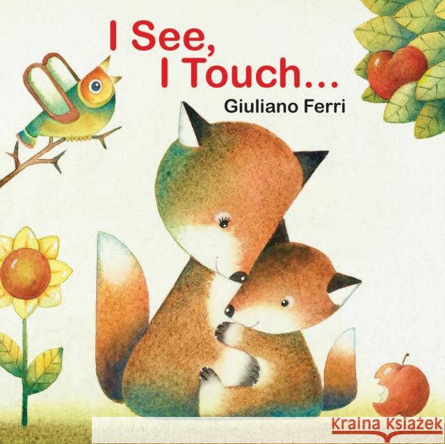 I See, I Touch . . . Ferri, Giuliano 9789888341566