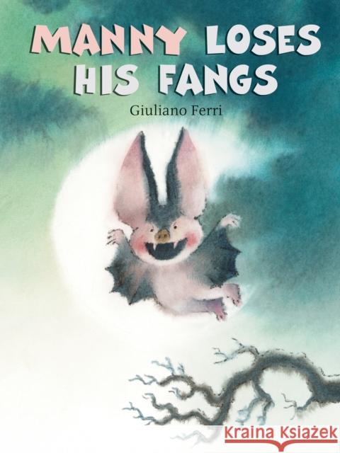 Manny Loses His Fangs Giuliano Ferri 9789888341832 Minedition