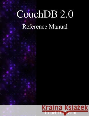 CouchDB 2.0 Reference Manual Team, Couchdb 9789888381654